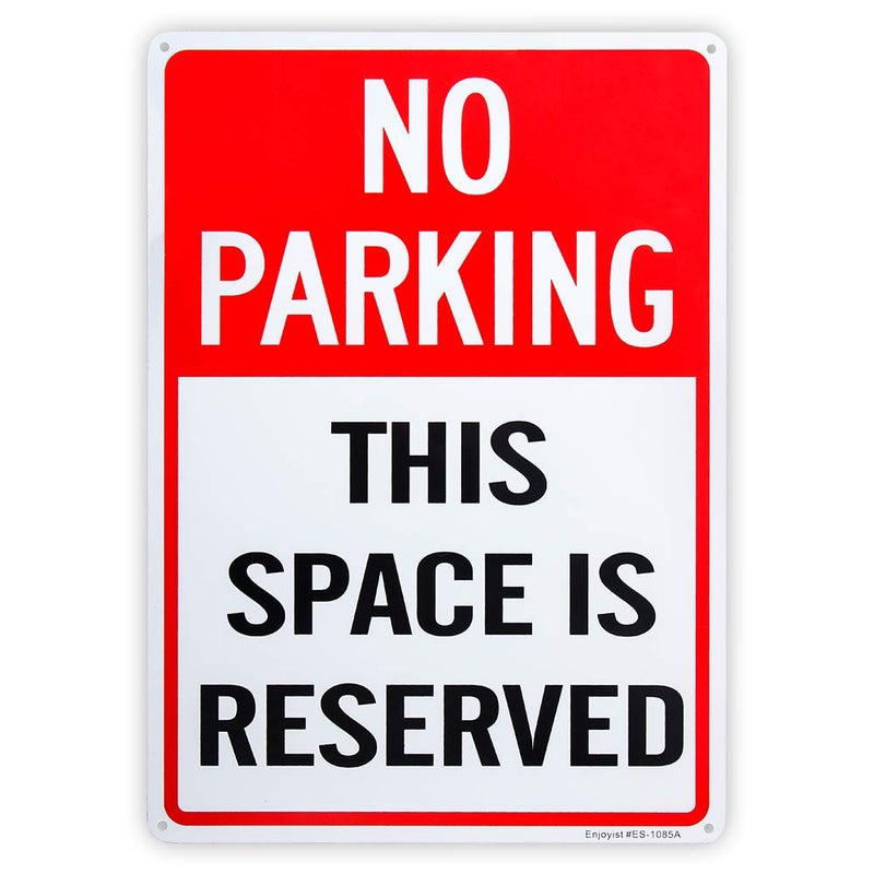 Enjoyist No Parking This Space is Reserved Sign - 10"x 14" - .040 Rust Free Aluminum â€“ Reflective, UV Protected and Weatherproof - Image 1
